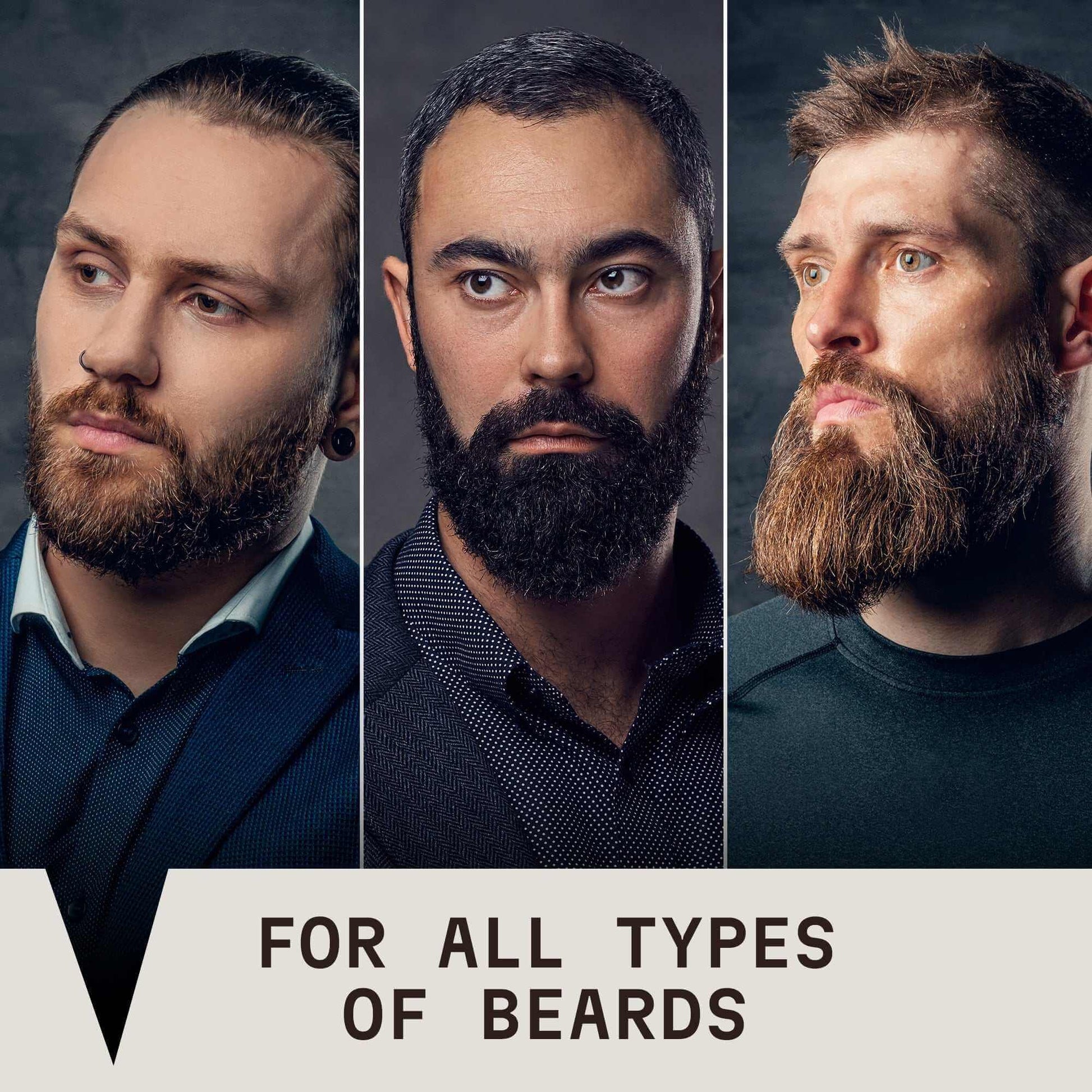 FOR ALL TYPES OF BEARDS